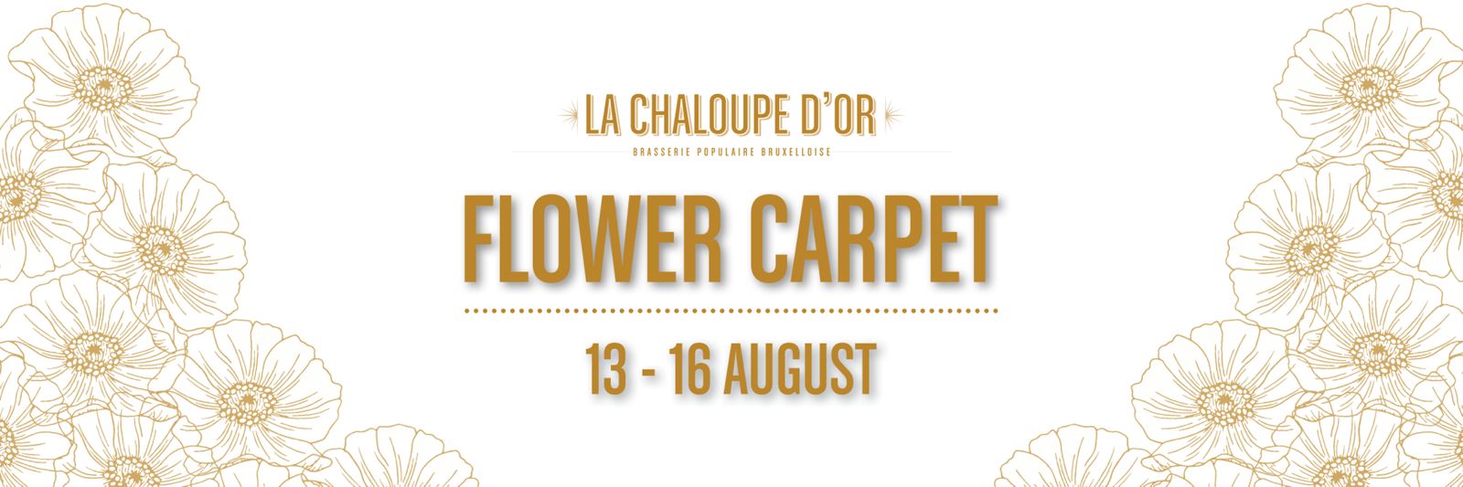 Official poster La Chaloupe d’Or — Flower Carpet, 13 to 16 August, Grand-Place Brussels